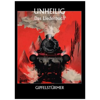 Unheilig - Liederbuch - Gipfelstürmer