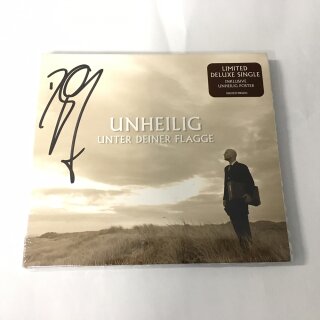 Unheilig - Unter deiner Flagge - Ltd. Deluxe Single mit Unterschrift Graf