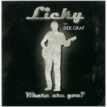 Licky feat. Der Graf - Where are you - Single + LICKY...