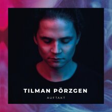 Tilman Pörzgen - Auftakt - EP